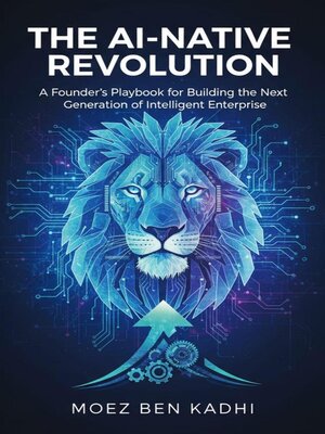 cover image of The AI-Native Revolution